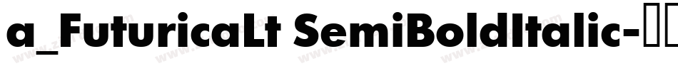 a_FuturicaLt SemiBoldItalic字体转换